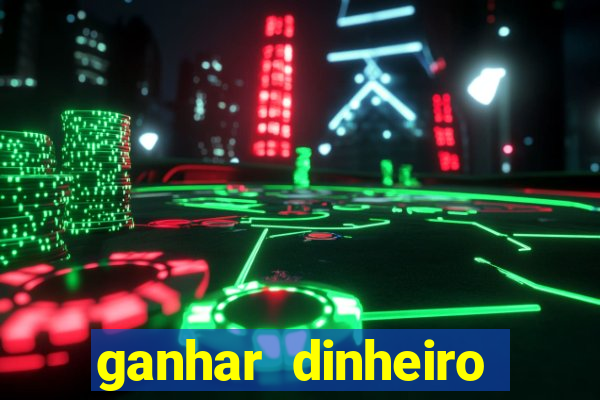 ganhar dinheiro jogando sem depositar nada